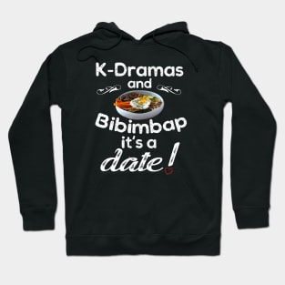 K-Dramas and Bibimbap it's a date w/ heart Hoodie